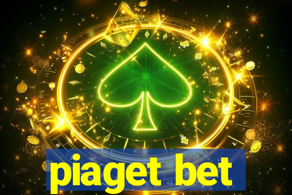 piaget bet